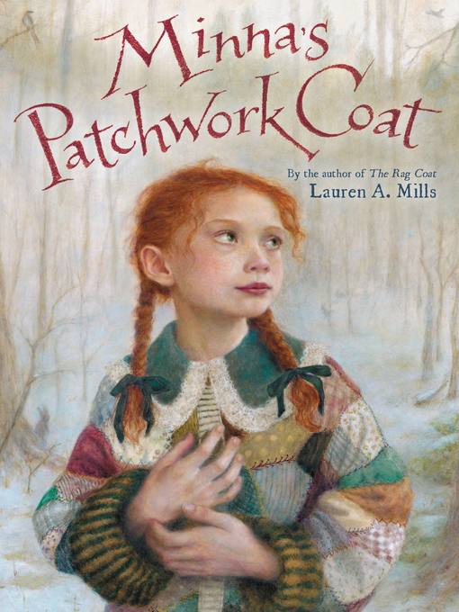 Title details for Minna's Patchwork Coat by Lauren A. Mills - Available